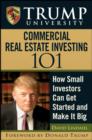 Image for Trump University Commercial Real Estate 101: How Small Investors Can Get Started and Make It Big