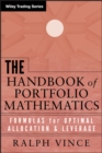 Image for The Handbook of Portfolio Mathematics: Formulas for Optimal Allocation &amp; Leverage