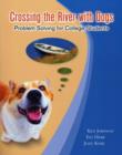 Image for Crossing the river with dogs  : problem solving for college students