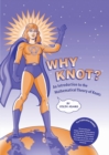 Image for Why knot?  : an introduction to the mathematical theory of knots