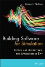 Image for Building simulation software  : theory, algorithms, and applications