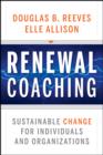 Image for Renewal coaching  : sustainable change for individuals and organizations
