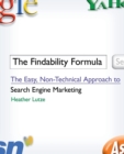 Image for The findability formula  : the easy, non-technical approach to search engine marketing
