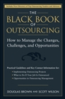 Image for The Black Book of Outsourcing: How to Manage the Changes, Challenges and Opportunities