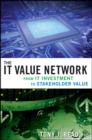 Image for The IT value network  : from IT investment to stakeholder value