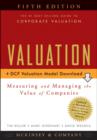 Image for Valuation  : measuring and managing the value of companies + download