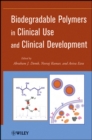 Image for Biodegradable polymers in clinical use and clinical development