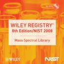 Image for Wiley Registry of Mass Spectral Data : WITH NIST 2008