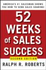Image for 52 weeks of sales success: America&#39;s #1 salesman shows you how to send sales soaring!