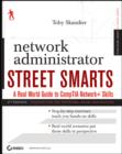 Image for Network administrator street smarts  : a real world guide to CompTIA Network+ skills