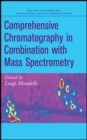 Image for Comprehensive Chromatography in Combination with Mass Spectrometry