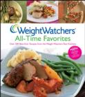 Image for Weight Watchers All-time Favorites : Over 200 Best-ever Recipes from the Weight Watchers Test Kitchens