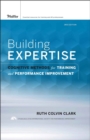 Image for Building Expertise: Cognitive Methods for Training and Performance Improvement
