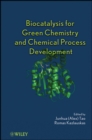 Image for Biocatalysis for Green Chemistry and Chemical Process Development