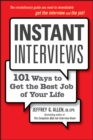 Image for Instant interviews  : 101 ways to get the best job of your life