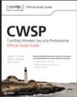 Image for CWSP  : certified wireless security professional official study guide (exam PW0-204)