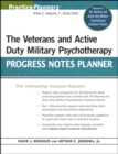 Image for The Veterans and Active Duty Military Psychotherapy Progress Notes Planner