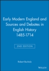Image for Early Modern England and Sources and Debates in English History 1485-1714