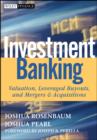 Image for Investment banking  : valuation, leveraged buyouts, and sale process