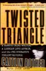 Image for Twisted triangle  : a famous crime writer, a lesbian love affair, and the FBI husband&#39;s violent revenge