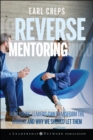 Image for Reverse Mentoring: How Young Leaders Can Transform the Church and Why We Should Let Them