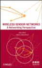 Image for Wireless sensor networks: a networking perspective