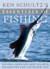 Image for Ken Schultz&#39;s Essentials of Fishing