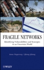 Image for Fragile networks  : identifying vulnerabilities and synergies in an uncertain world