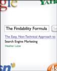 Image for The findability formula: the easy, non-technical approach to search engine marketing