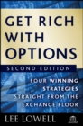 Image for Get rich with options  : four winning strategies straight from the exchange floor