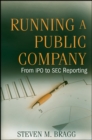 Image for Running a public company  : from IPO to SEC reporting
