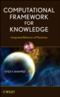 Image for Computational framework for knowledge  : integrated behavior of machines