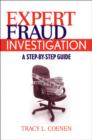 Image for Expert Fraud Investigation: A Step-by-Step Guide