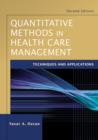 Image for Quantitative methods in health care management: techniques and applications