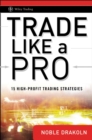 Image for Trade like a pro: 15 high-profit trading strategies