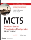 Image for MCTS  : Windows server virtualization configuration study guide (exam 70-652)
