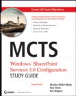 Image for MCTS Windows SharePoint Services 3.0 Configuration Study Guide