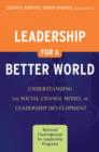 Image for Leadership for a Better World : Understanding the Social Change Model of Leadership Development
