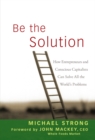 Image for Be the Solution