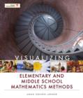 Image for Visualizing Elementary and Middle School Mathematics Methods