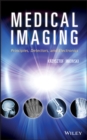Image for Medical imaging: principles, detectors, and electronics