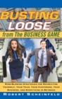 Image for Busting Loose From the Business Game
