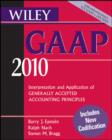 Image for Wiley GAAP  : interpretation and application of generally accepted accounting principles 2010