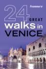 Image for Frommer&#39;s 24 Great Walks in Venice
