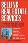Image for Selling Real Estate Services: Third-Level Secrets of Top Producers