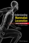 Image for Understanding mammalian locomotion  : concepts and applications