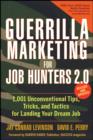 Image for Guerrilla marketing for job hunters 2.0  : 1,001 unconventional tips, tricks and tactics for landing your dream job