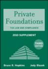 Image for Private foundations  : tax law and compliance, third edition: 2010 supplement