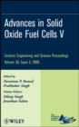 Image for Advances in solid oxide fuel cells V  : a collection of papers presented at the 33rd International Conference on Advanced Ceramics and Composites, January 18-23, 2009, Daytona Beach, Florida