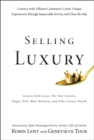 Image for Selling luxury  : connect with affluent customers, create unique experiences through impeccable service, and close the sale